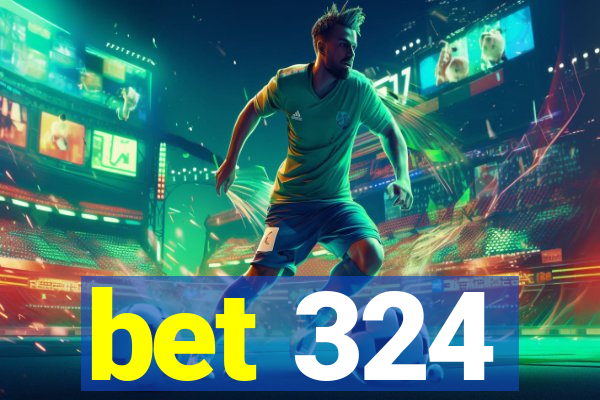 bet 324